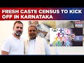 Karnataka To Launch Fresh Census For 7 Crore People Is Siddaramaiah Govt Ignoring 2015 Data