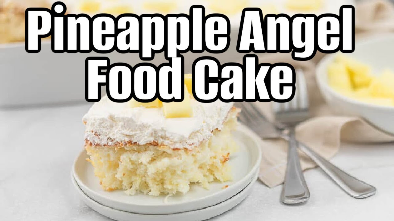 Quick Pineapple Angel Food Cake – Summer Dessert Hit