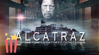 Alcatraz Prison Escape (Full Movie) Crime, Documentary, Danny Trejo