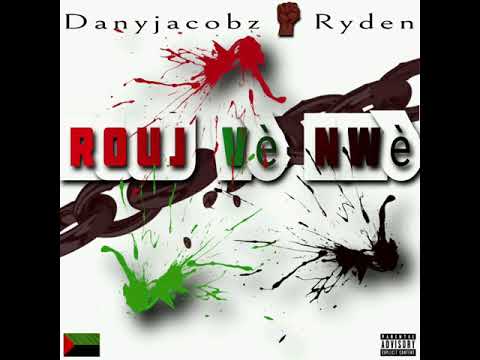Danyjacobz x Ryden - Rouj vè nwè