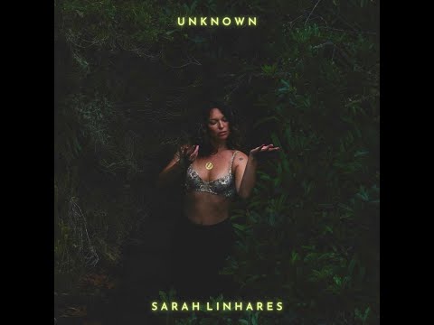 Sarah Linhares - Unknown ( Visualizer Video )