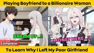 COMPLETED | Playing Boyfriend to a Billionaire Woman - To Learn Why I Left My Poor Girlfriend