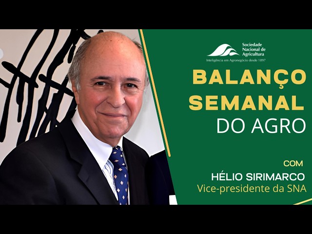 Balanço Semanal do Agro - 30 de outubro