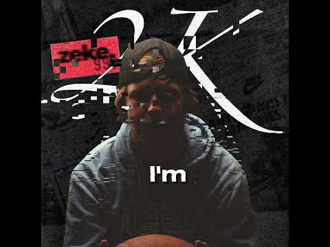 Zeke. - 2K (Feat. Isaac Quazzo)