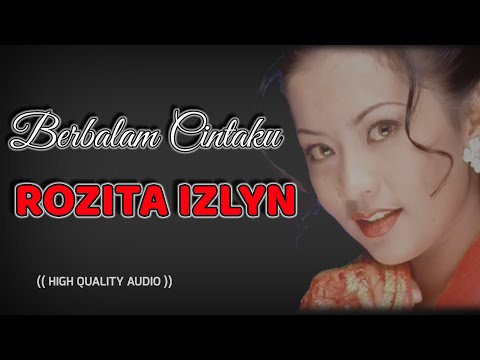 BERBALAM CINTAKU - ROZITA IZLYN (HQ AUDIO) WITH LYRIC | LAGU WANITA 90AN