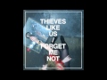 Thieves Like Us - Forget Me Not (Cécile Small Town Girl Remix)
