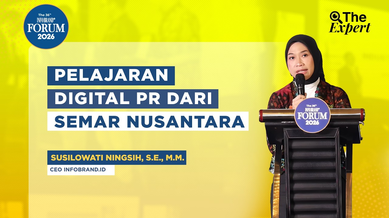 Pelajaran Digital PR dari Semar Nusantara | The 36th INFOBRAND Forum 2026