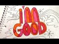 “I’m Good” – Official Lyric Video