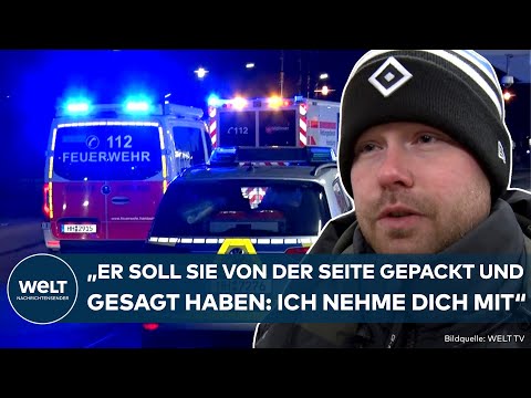 HAMBURG: Tragödie am U-Bahnhof! "Er soll gesagt haben: Ich nehm' dich mit"! Augenzeuge schildert Tat