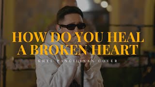 Download lagu How Do You Heal a Broken Heart - Chris Walker | Khel Pangilinan Cover with Lyrics (Emotional Song) mp3 Download lagu How Do You Heal a Broken Heart - Chris Walker | Khel Pangilinan Cover with Lyrics (Emotional Song) mp3