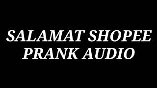 Download lagu SALAMAT SHOPEE PRANK AUDIO | WILLIE'S VOICE mp3