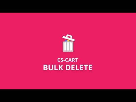 CS-Cart Bulk Delete