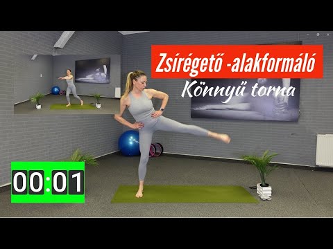 Zsírégető - alakformáló KÖNNYŰ TORNA kezdőknek is.