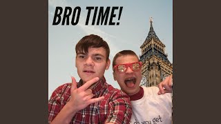 Bro Time! (Instrumental)
