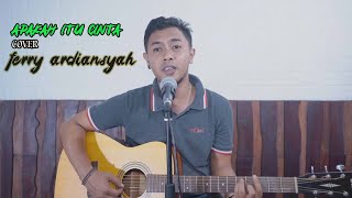 Download lagu Apakah Itu Cinta (akustik) cover by Ferry Ardiansyah || IPANK mp3