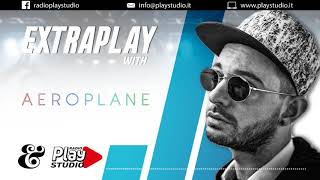 Download lagu Aeroplane djset @ Extraplay (11-08-18) mp3