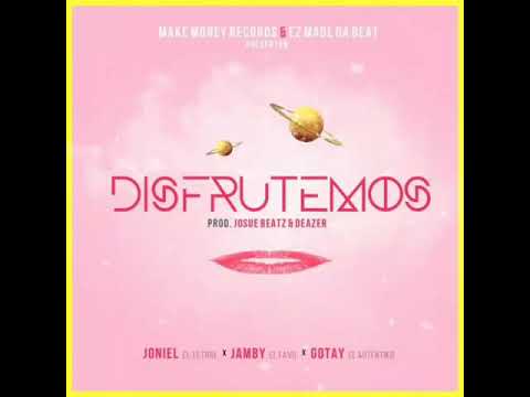 Joniel Ft. Jamby El Favo & Gotay El Auntentiko - Disfrutando