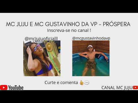 Mc Juju e Mc Gustavinho Da VP - Próspera (Áudio Oficial) DJ Dieguinho  NVI
