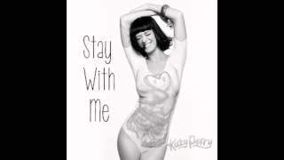 Stay With Me- The Matrix Featuring Katy Perry (+ download)