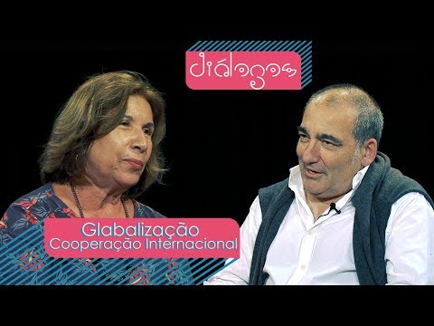 Diálogos: Globalização e cooperação internacional