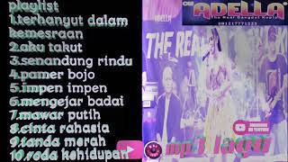 Download lagu mp3 ful album || Terhanyut dalam kemesraan ADELLA mp3 Download lagu mp3 ful album || Terhanyut dalam kemesraan ADELLA mp3