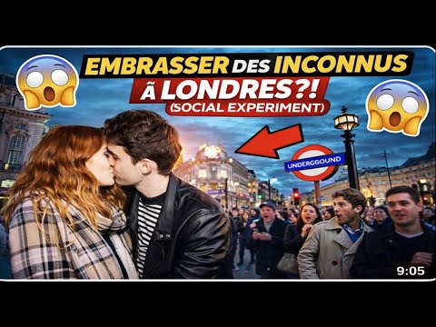 EMBRASSER DES INCONNUS À LONDRES… résultat inattendu 😭💋