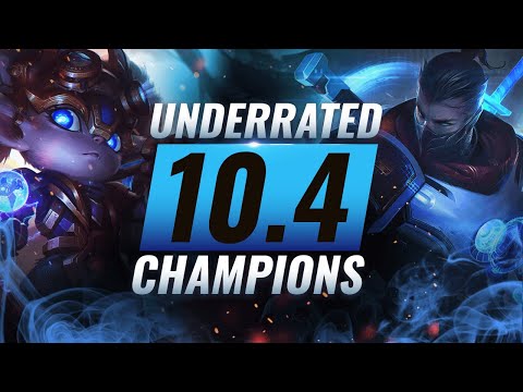 10 INCREDIBLY Underrated Champions YOU SHOULD ABUSE in Patch 10.4 - League of Legends Season 10