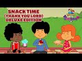 It S Snack Time Thank You Lord 3 Little Words Deluxe Special Edition