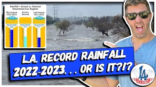 L.A. RECORD Rainfall 2022-23. . .or is it!!