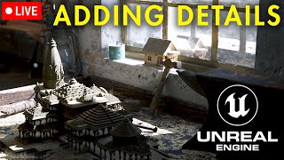 🔴LIVE 3D Addiing Details To Unreal Engine Scene #unrealengine5 #epic