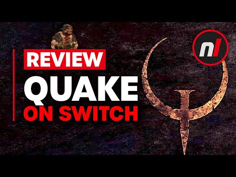 Quake Nintendo Switch Review - Is It Worth It?