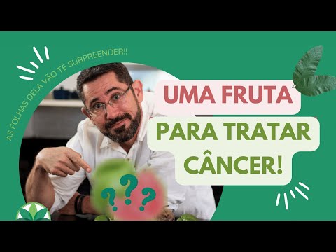 Uma fruta para tratar o câncer? Saiba como usar nesse vídeo!