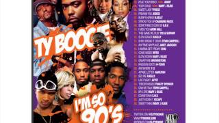 Ty Boogie   I'm So 90's Pt  4
