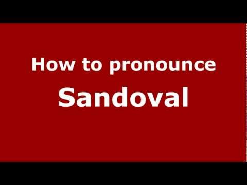 How to Pronounce Sandoval - PronounceNames.com