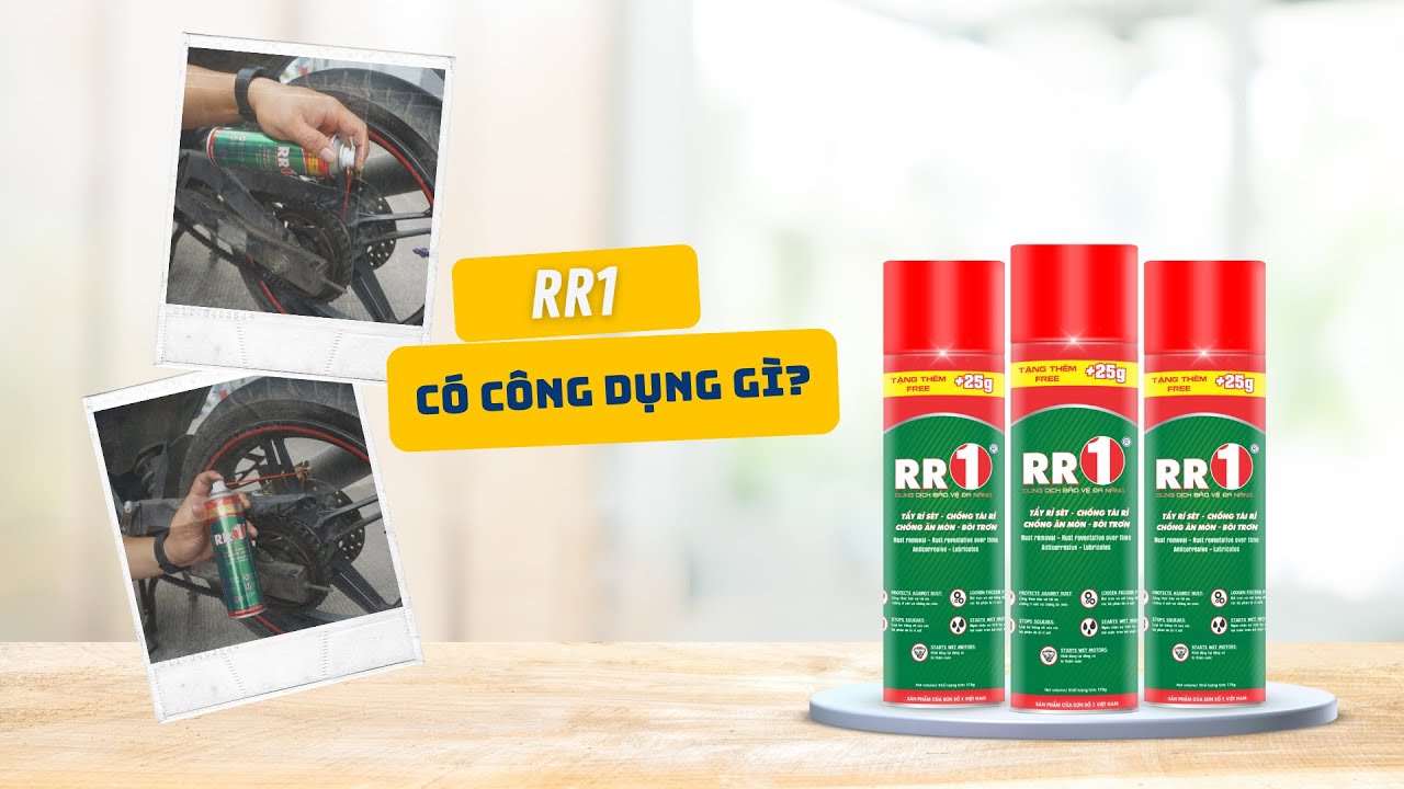 Những Công Dụng Tuyệt Vời Của RR1 Trong Đời Sống | RR1 Tẩy Rỉ Sét, Thẩm Thấu Và Bôi Trơn | Sơn Số 1