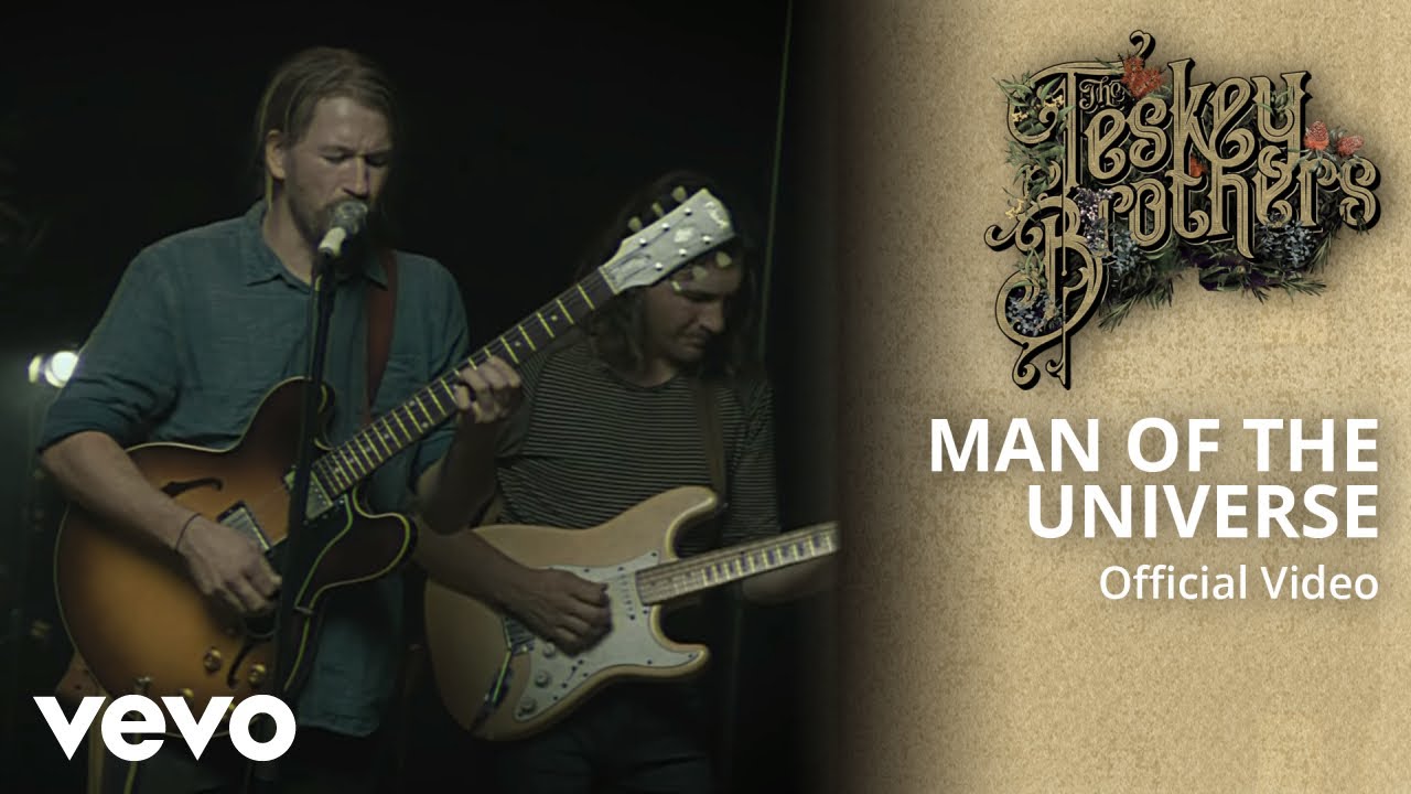 The Teskey Brothers - Man Of The Universe 