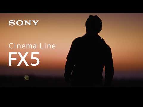  Cinema Line FX5 Concept | Sony | α | All shot on FX5