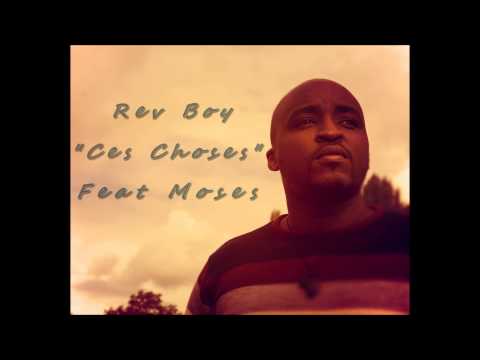 Rev Boy Ft Moses 