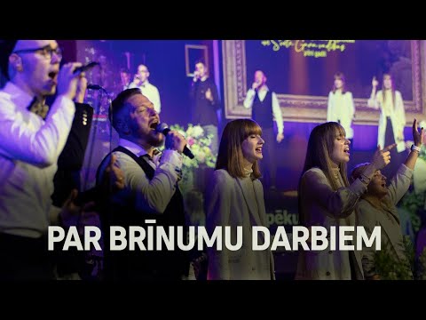 Par Brīnumu Darbiem | Prieka Vēsts slavēšana