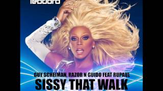 Guy Scheiman, Razor N Guido feat RuPaul   Sissy That WalkSander Teodoro Mashup