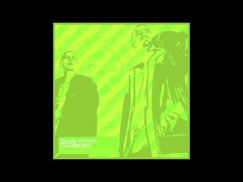 Buds From Sweeden - Bang bang bang