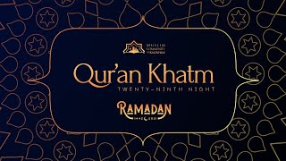 Ramadan 2021: 29th Night Qur'an Khatm