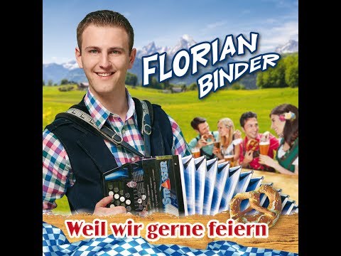 Florian Binder - Weil wir gerne feiern - Album 2017