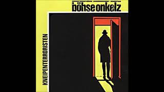 Böhse Onkelz - Kneipenterroristen (1988) Full Album