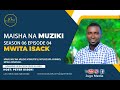 MAISHA NA MUZIKI S06 EP04 Na. Mwl. Mwita Izack | Mwalimu wa Muziki Mt, Mtunzi & Mpiga Kinanda.