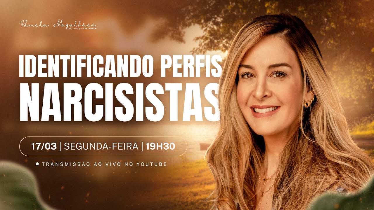 Live 399: IDENTIFICANDO PERFIS NARCISISTAS