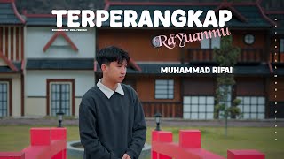 Download lagu Muhammad Rifai - Terperangkap Rayuanmu mp3 Download lagu Muhammad Rifai - Terperangkap Rayuanmu mp3