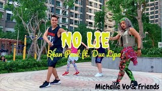 No Lie  by Sean Paul ft Due Lipa  Michelle Vo and 