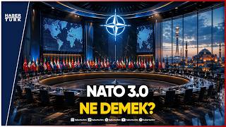 NATO 3.0 Türkiye Komutası ve Ankara Zirvesi Gündemi
