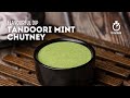 Tandoori Mint Chutney | Mint Dip for Tandoori Chicken | Mint Chutney | Cookd